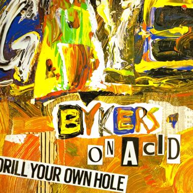 Gaye Bykers on Acid -  Drill Your Own Hole